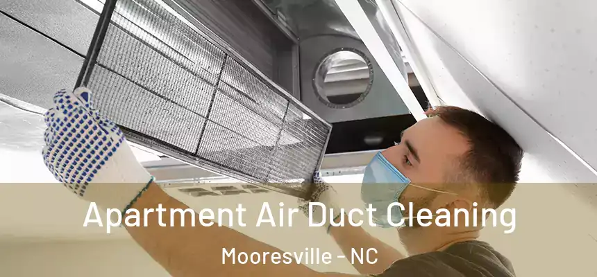  Apartment Air Duct Cleaning Mooresville - NC