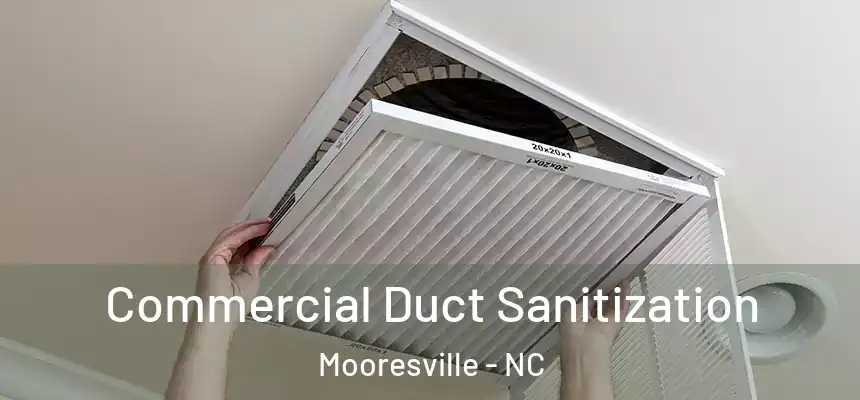  Commercial Duct Sanitization Mooresville - NC